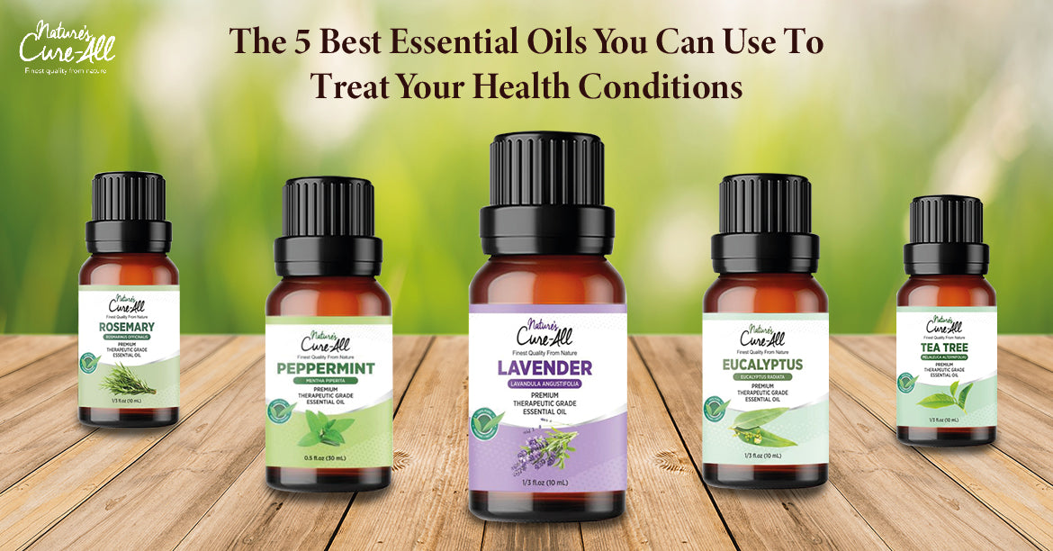 The 5 Best Essential Oils You Can Use To Treat Your Health Conditions ...